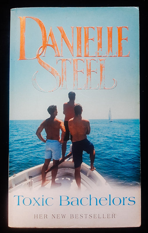 Front Cover Of Toxic Bachelors (Danielle Steel
)