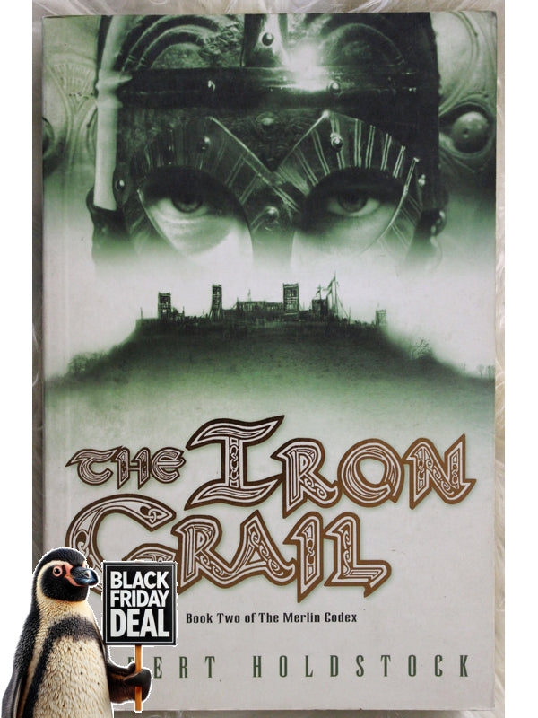 The Iron Grail Robert Holdstock