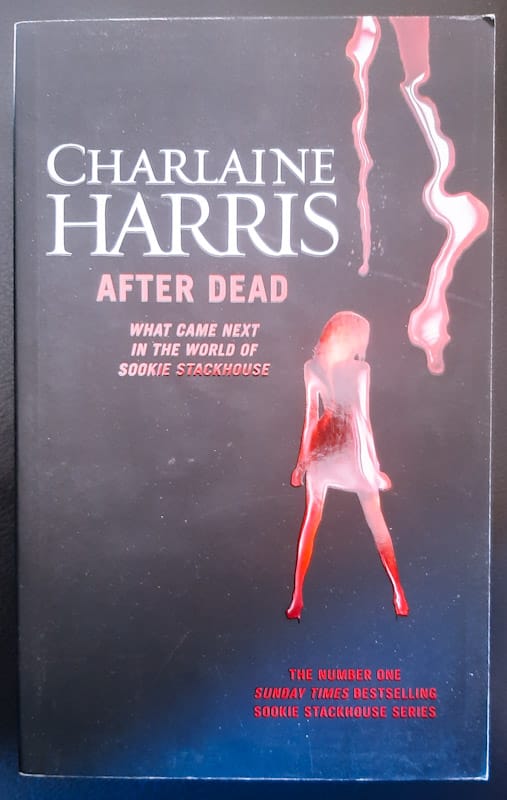 Front Cover Of After Dead: What Came Next In The World Of Sookie Stackhouse (Sookie Stackhouse #13.5) (Charlaine Harris
)