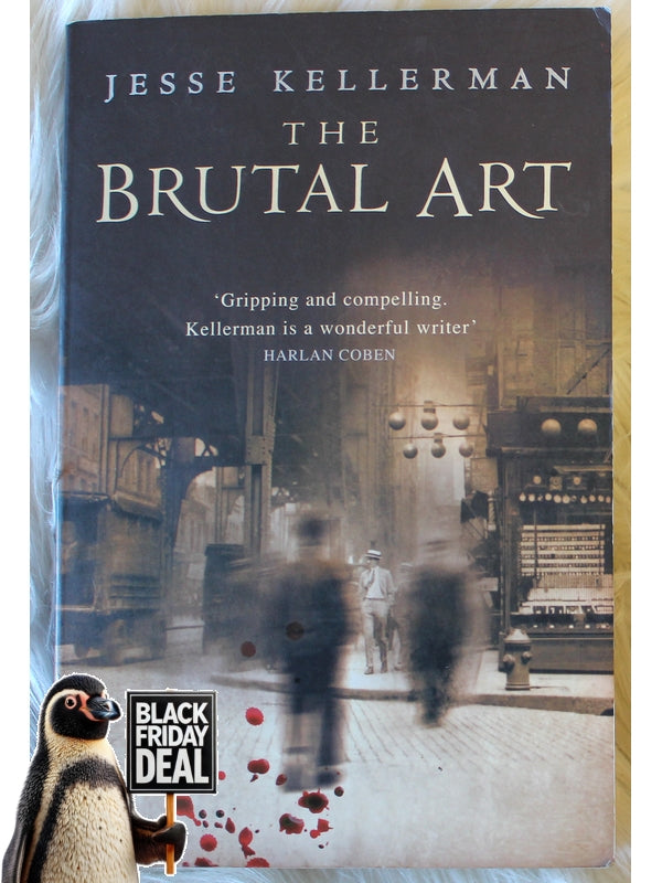 The Brutal Art Jesse Kellerman