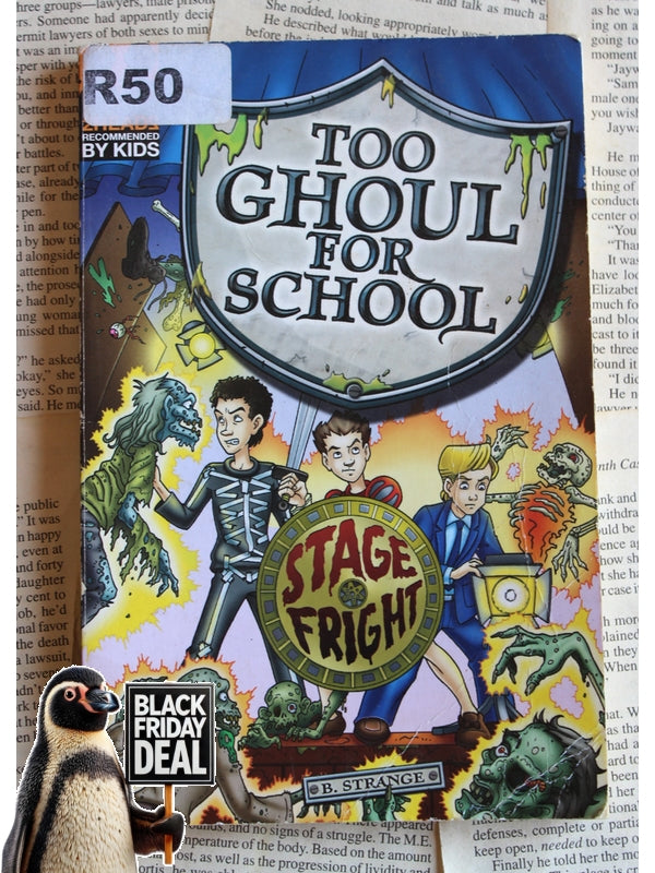 Too Ghoul For School, Stage Fright B. Strange