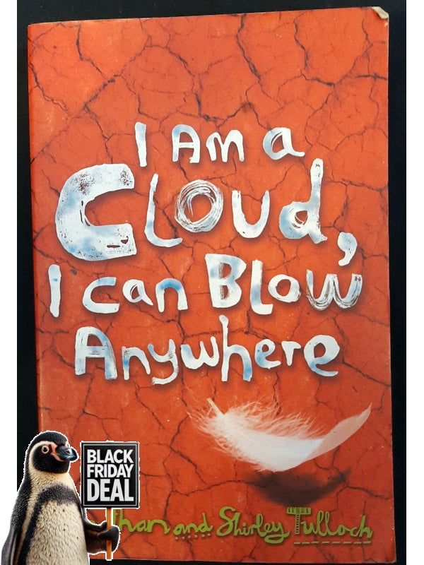 I Am A Cloud, I Can Blow Anywhere (Tulloch, Shirley)