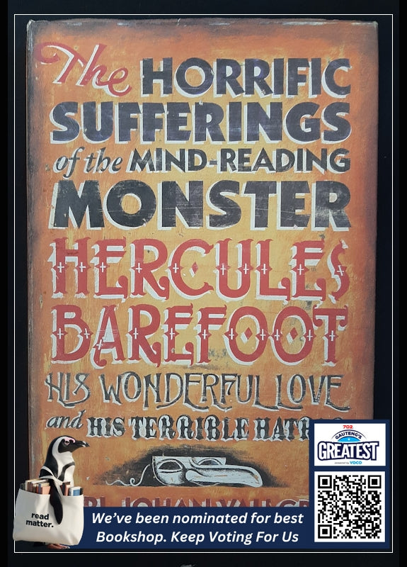 The Horrific Sufferings Of The Mind-Reading Monster Hercule Barefoot: His Wonderful Life And His Terrible Hatred (Vallgren, Carl-Johan)