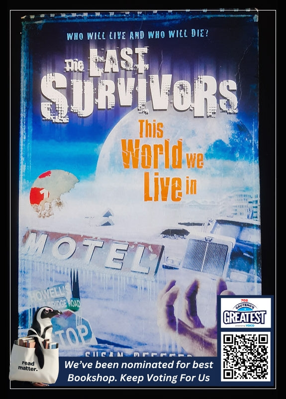 This World We Live In (Last Survivors #3) (Pfeffer, Susan Beth)