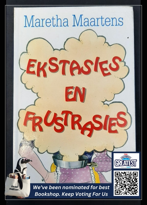 Ekstasies En Frustrasies (Maartens, Maretha)