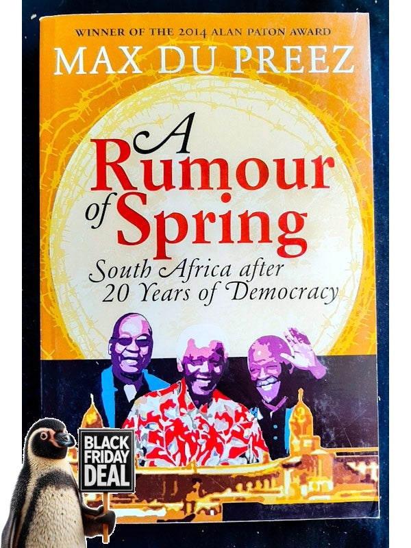 A Rumour Of Spring: South Africa After 20 Years Of Democracy (Du Preez, Max)