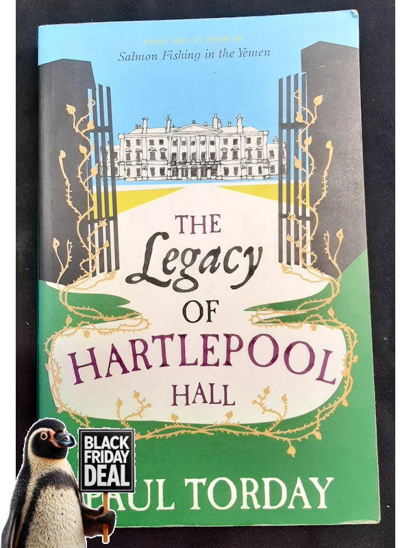 The Legacy Of Hartlepool Hall (Torday, Paul)