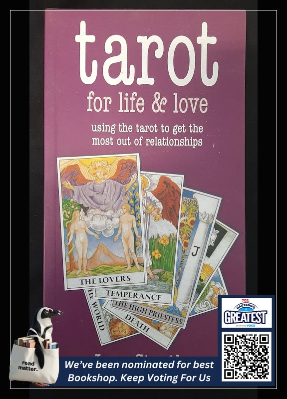 Tarot For Life & Love: Using The Tarot To Get The Most Out Of Relationships (Struthers, Jane)