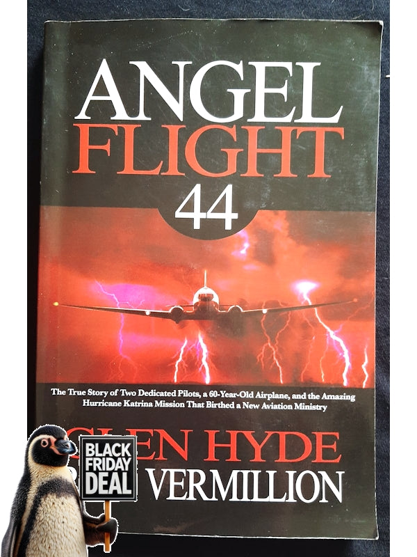 Angel Flight 44: A True Story (Vermillion)