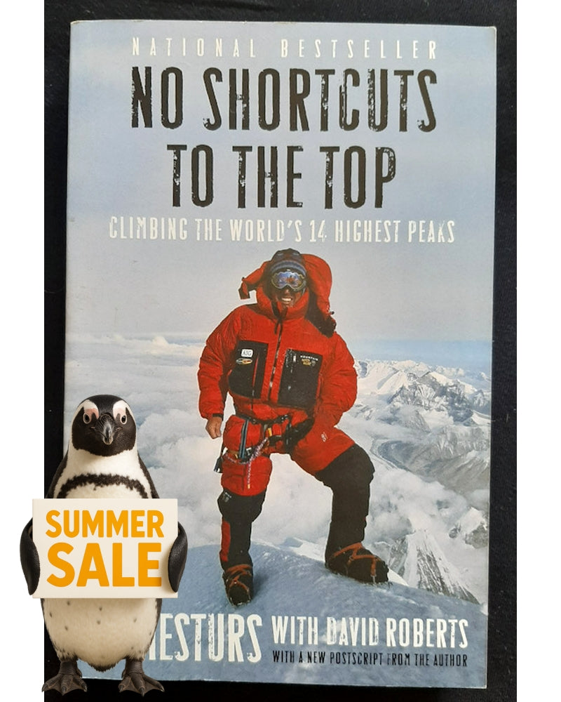Front Cover Of No Shortcuts to the Top: Climbing the World's 14 Highest Peaks (Ed Westurs)