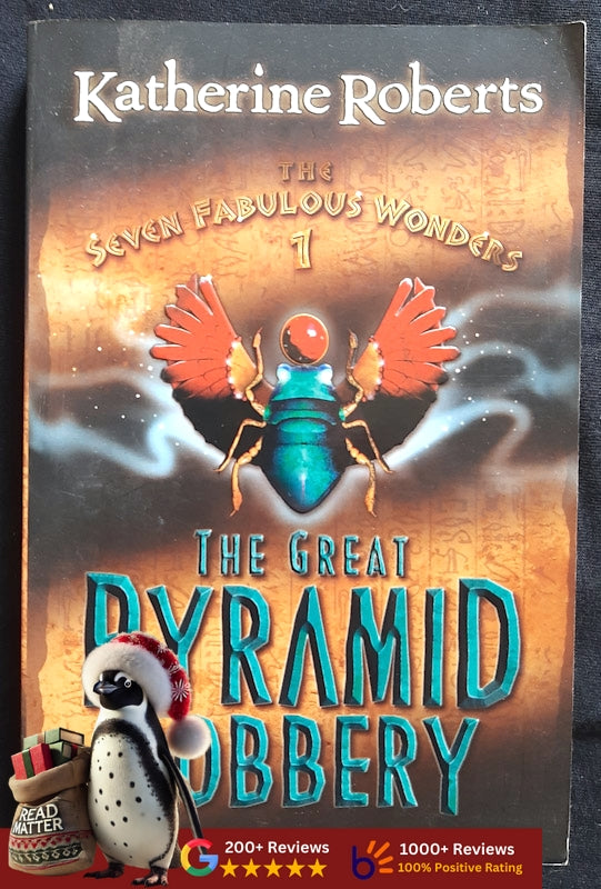 The Great Pyramid Robbery (The Seven Fabulous Wonders #1) (Roberts, Katherine)