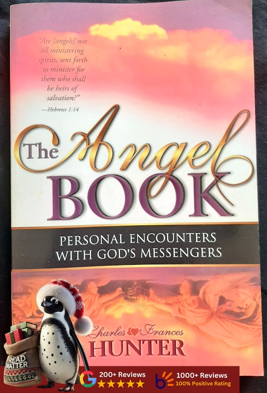 The Angel Book: Personal Encounters With God'S Messengers (Hunter, Charles)