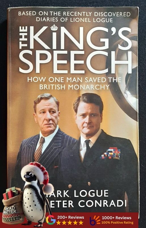 The King'S Speech: How One Man Saved The British Monarchy (Logue, Mark)