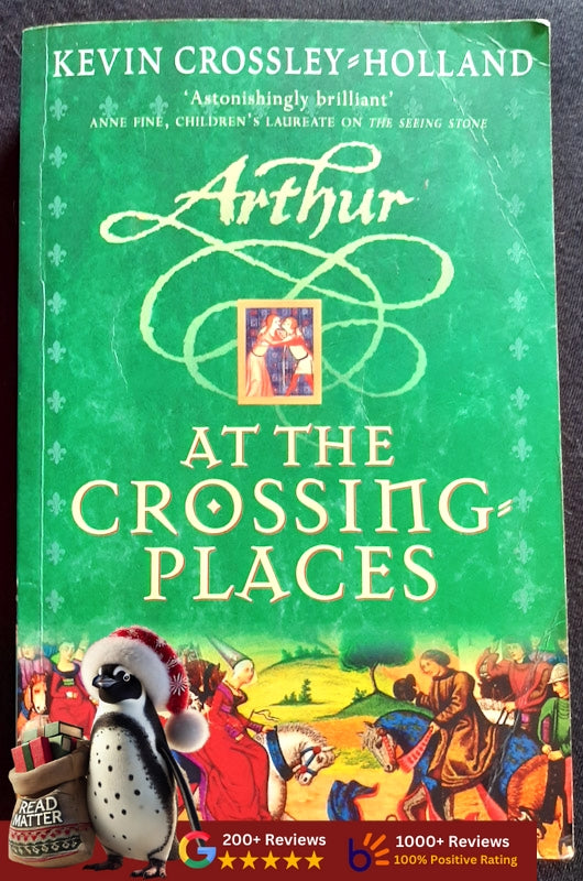 Arthur At The Crossing Places (Arthur Trilogy #2) (Crossley-Holland, Kevin)