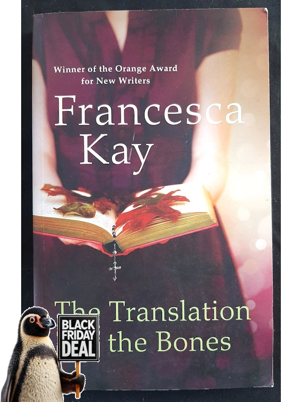 The Translation Of The Bones (Kay, Francesca)