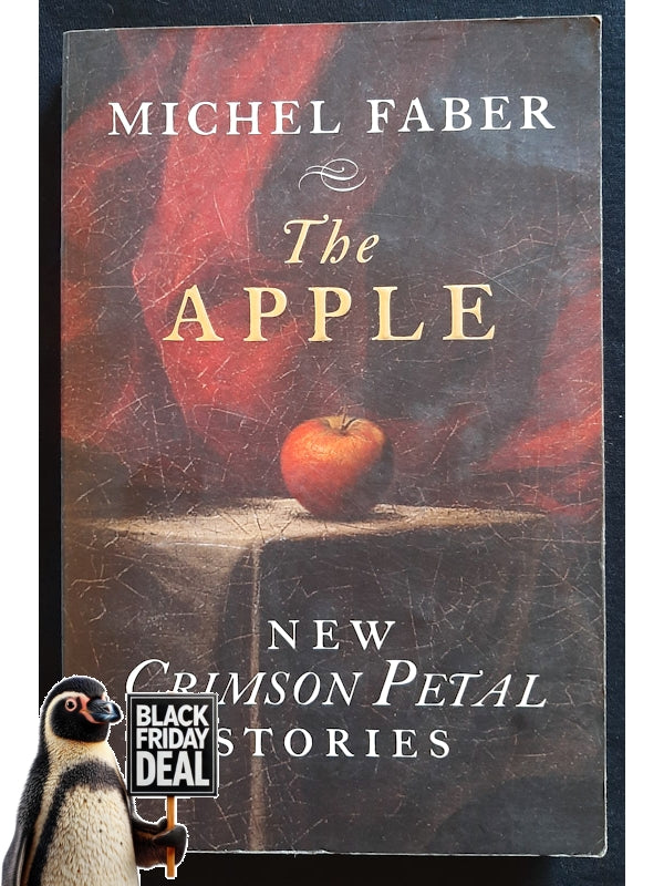 The Apple: New Crimson Petal Stories (Faber, Michel)