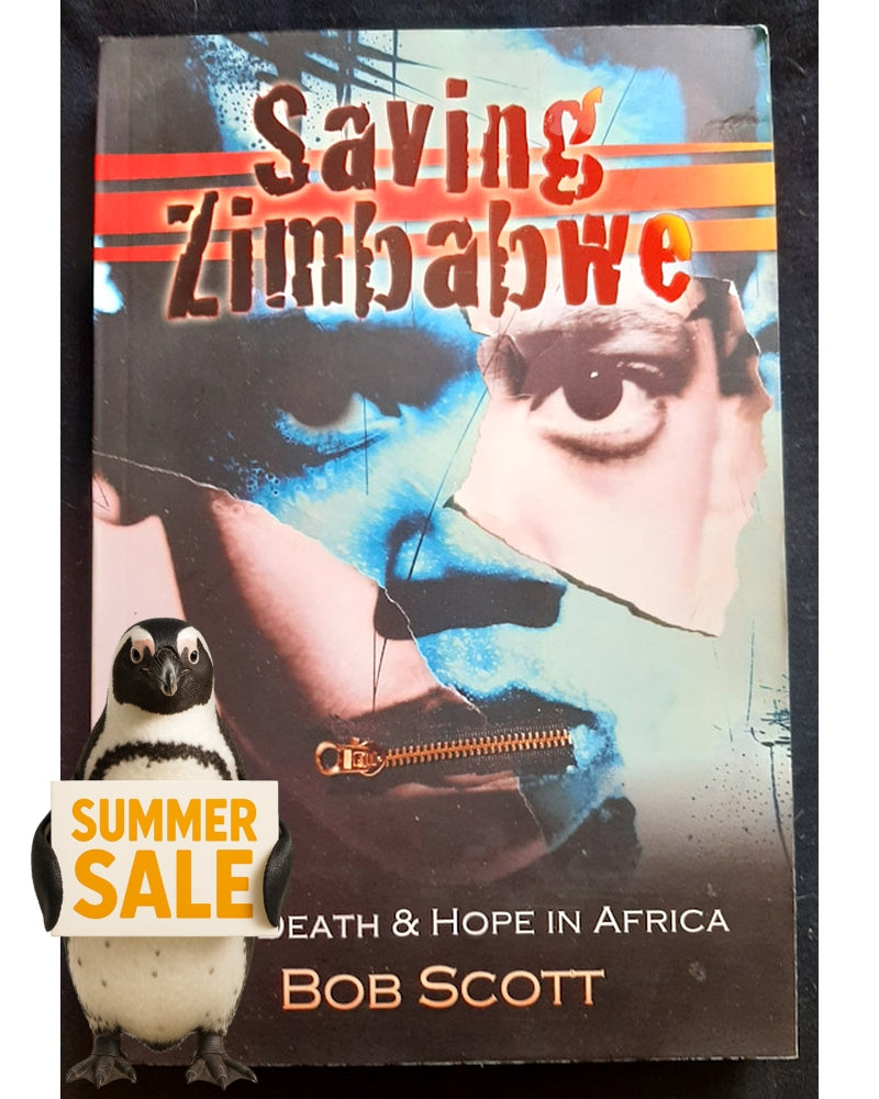 Front Cover Of Bestselling Book Saving Zimbabwe: Life, Death And Hope In Africa (Scott, Bob)