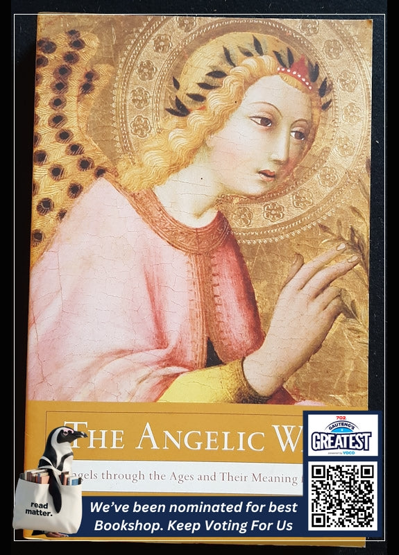 The Angelic Way: Angels Through The Ages And Their Meaning For Us (Shapiro, Rami)