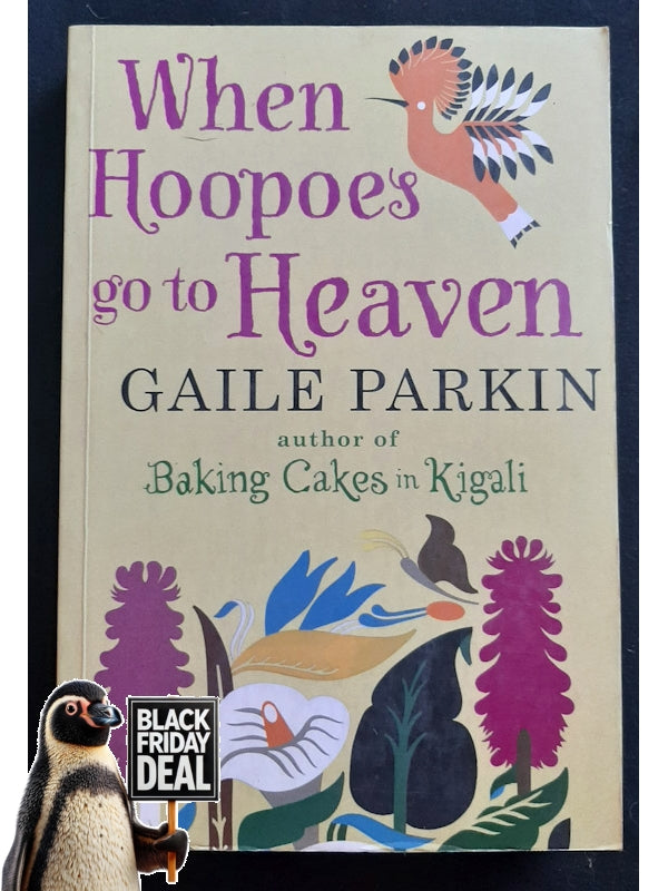 When Hoopoes Go To Heaven (Bakery #2) (Parkin, Gaile)