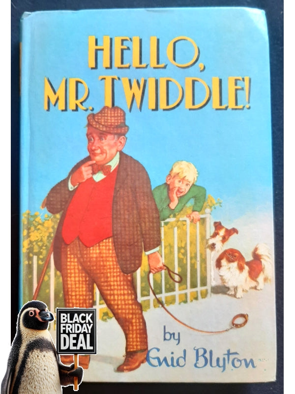 Hello Mr Twiddle (Blyton, Enid)