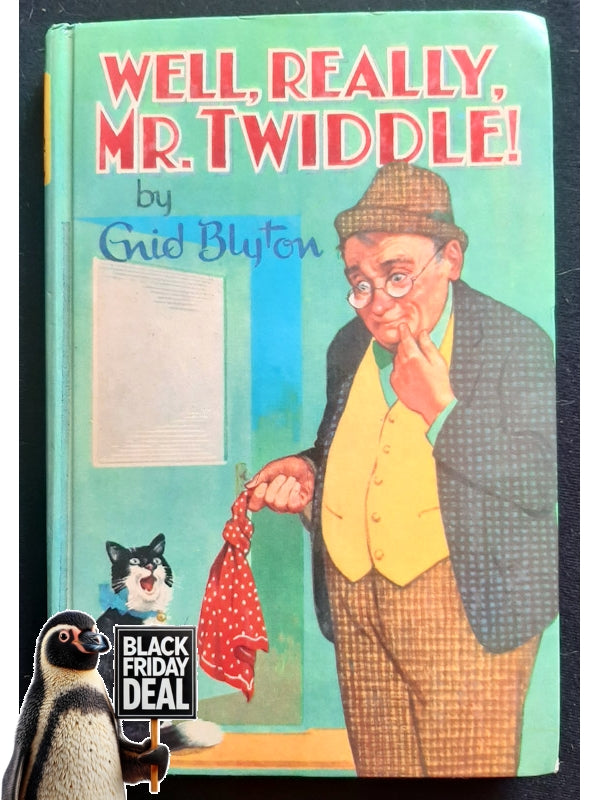 Well, Really Mr Twiddle! (Blyton, Enid)