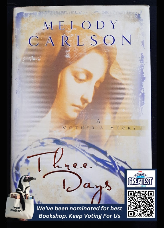 Three Days: A Mother'S Story (Carlson, Melody)