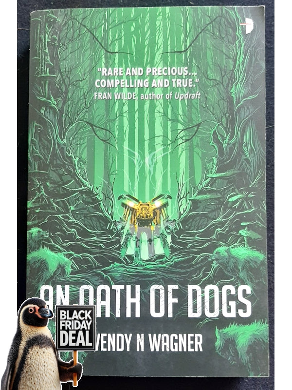 An Oath Of Dogs (Wagner, Wendy N)