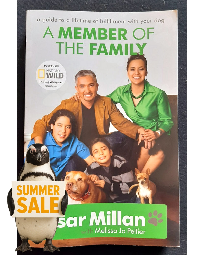 Front Cover Of A Member of the Family: Cesar Millan's Guide to a Lifetime of Fulfillment with Your Dog (Cesar Millan)