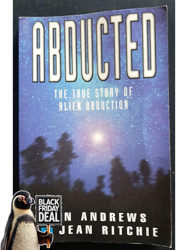 Abducted: The True Tale Of Alien Abduction (Andrews, Ann)