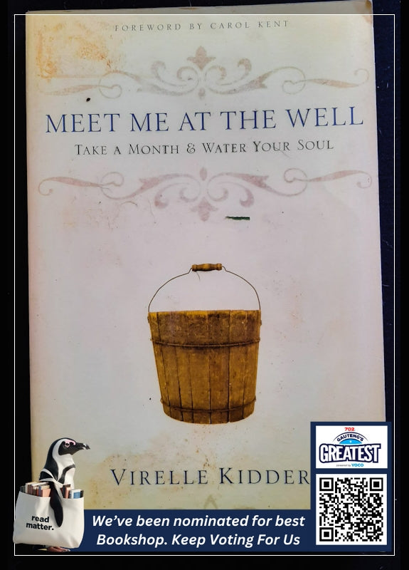 Meet Me At The Well: Take A Month And Water Your Soul (Kidder, Virelle)