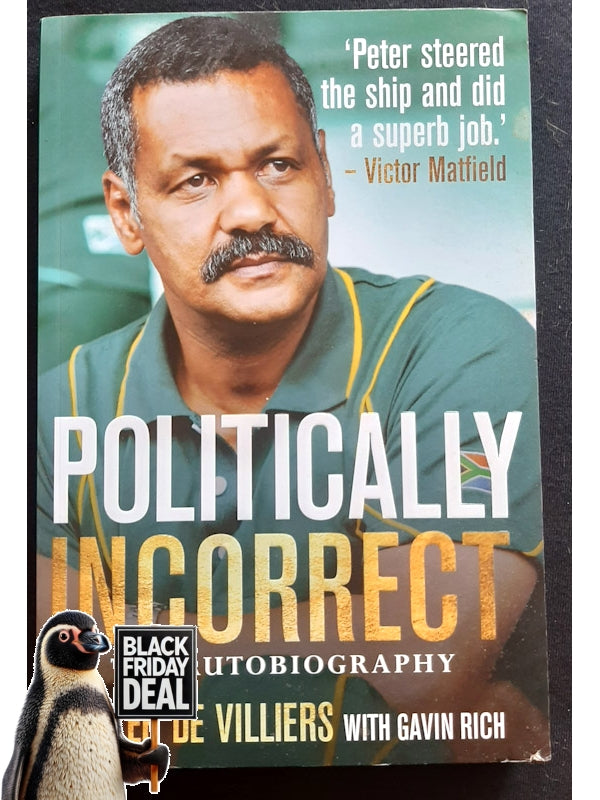 Politically Incorrect - The Autobiography (Villiers, Peter De)