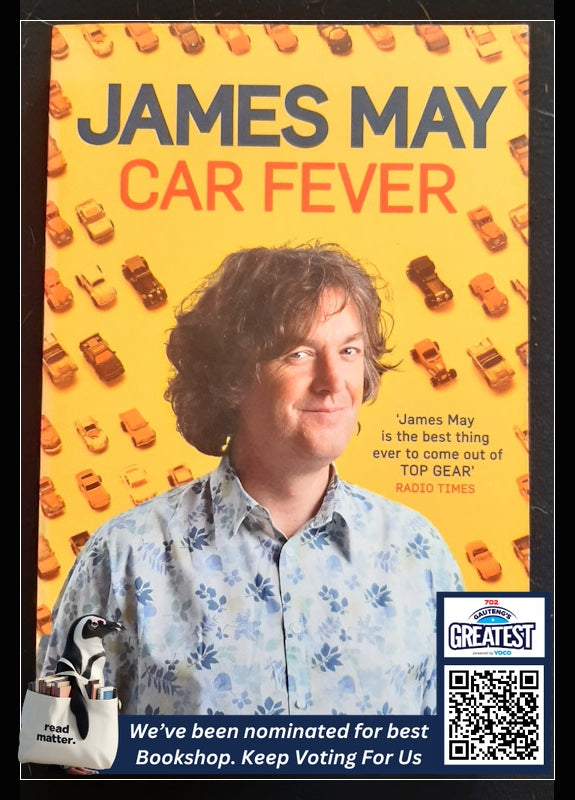 Car Fever: Dispatches From Behind The Wheel (May, James)