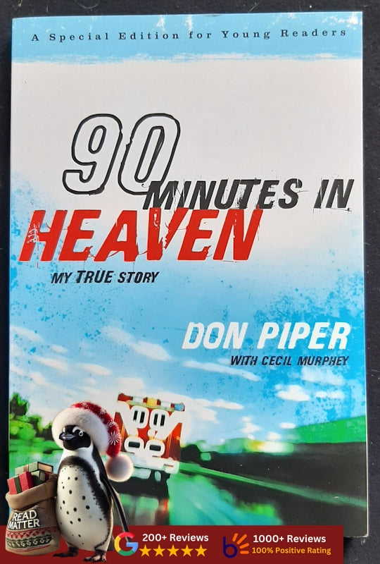 90 Minutes In Heaven: A True Story Of Death And Life (Piper, Don)