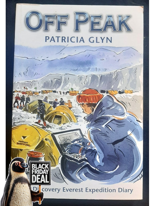 Off Peak; The Discovery Everest Expedition Diary (Glyn, Patricia)