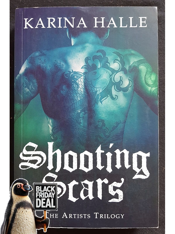 Shooting Scars (The Artists Trilogy #2) (Halle, Karina)