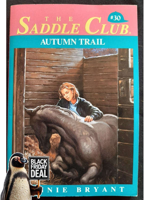 Autumn Trail (Saddle Club #30) (Bryant, Bonnie)