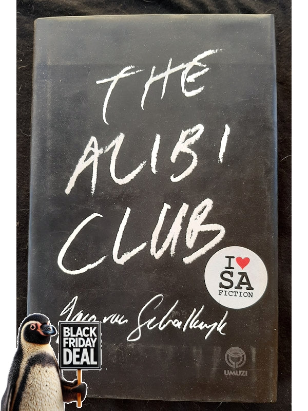 The Alibi Club (Schalkwyk, Jaco)