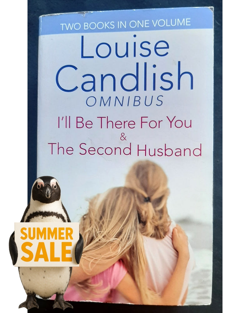 Front Cover Of I'll Be There for You / Second Husband (Louise Candlish)