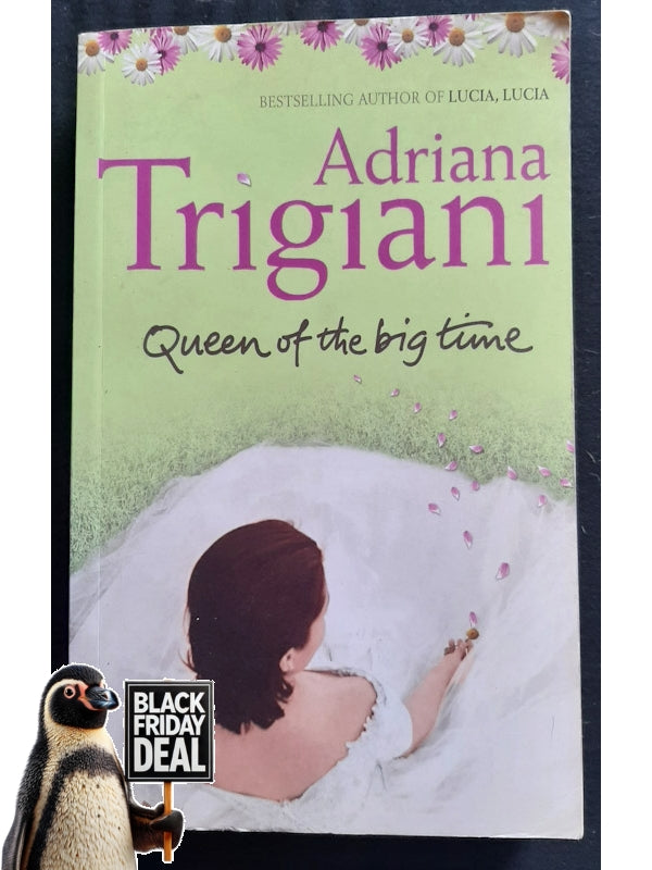 The Queen Of The Big Time (Trigiani, Adriana)