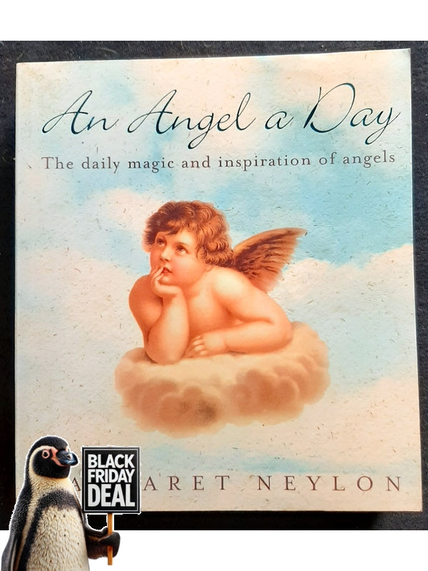 An Angel A Day: The Daily Magic And Inspiration Of Angels (Neylon, Margaret)