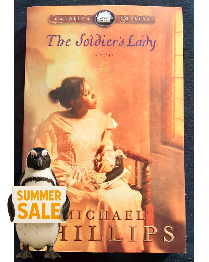 Front Cover Of The Soldier's Lady (Carolina Cousins #2) (Michael Phillips)