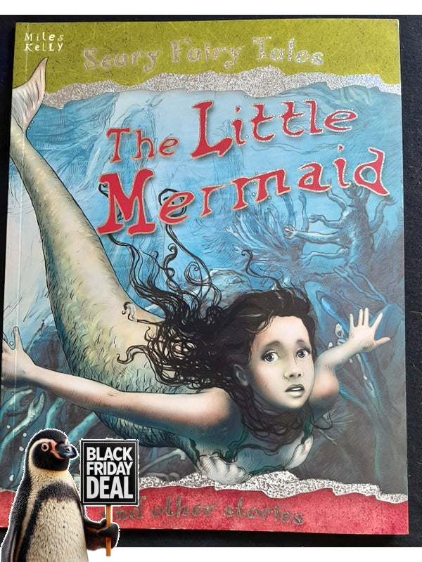 Scary Fairy Tales: The Little Mermaid And Other Stories (Publishing, Miles Kelly)