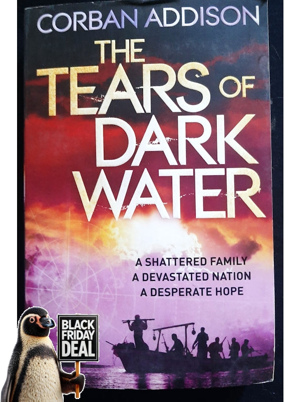 The Tears Of The Dark Water (Addison, Corban)