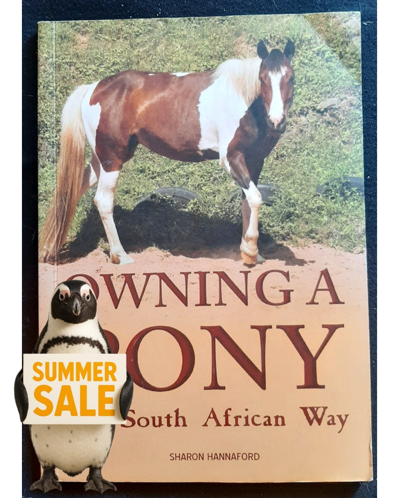 Front Cover Of OWNING A PONY THE SOUTH AFRICAN WAY (Sharon Hannaford)