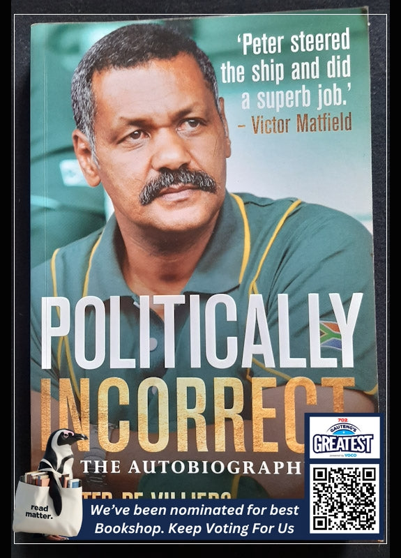 Politically Incorrect: The Autobiography (Villiers, Peter De)