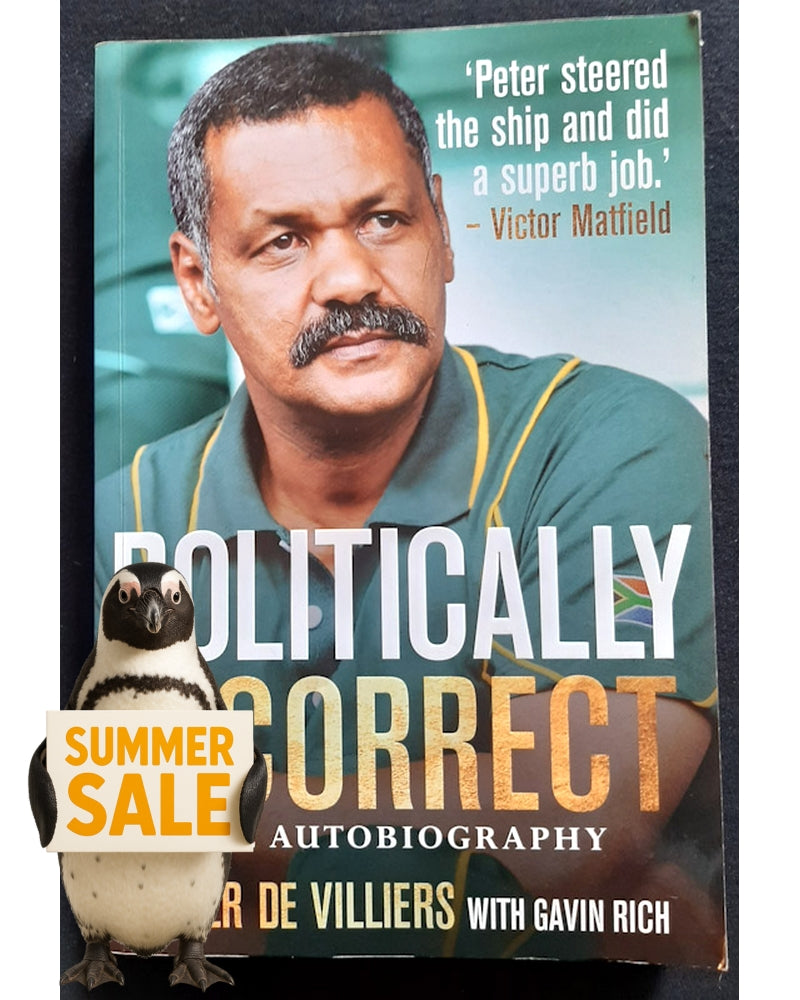 Front Cover Of Politically incorrect: The Autobiography (Peter de Villiers)