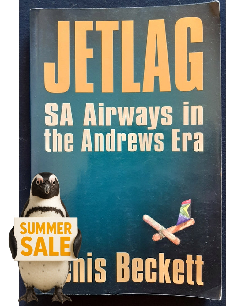 Front Cover Of Jetlag: Sa Airways in the Andrews Era (Denis Beckett)