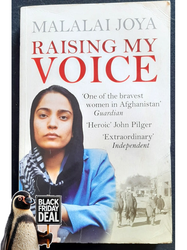 Raising My Voice: The Extraordinary Story Of The Afghan Woman Who Dares To Speak Out (Joya, Malalai)