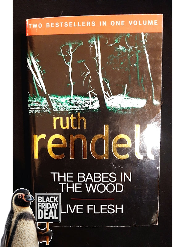 Babes In The Wood And Live Flesh (Rendell, Ruth)