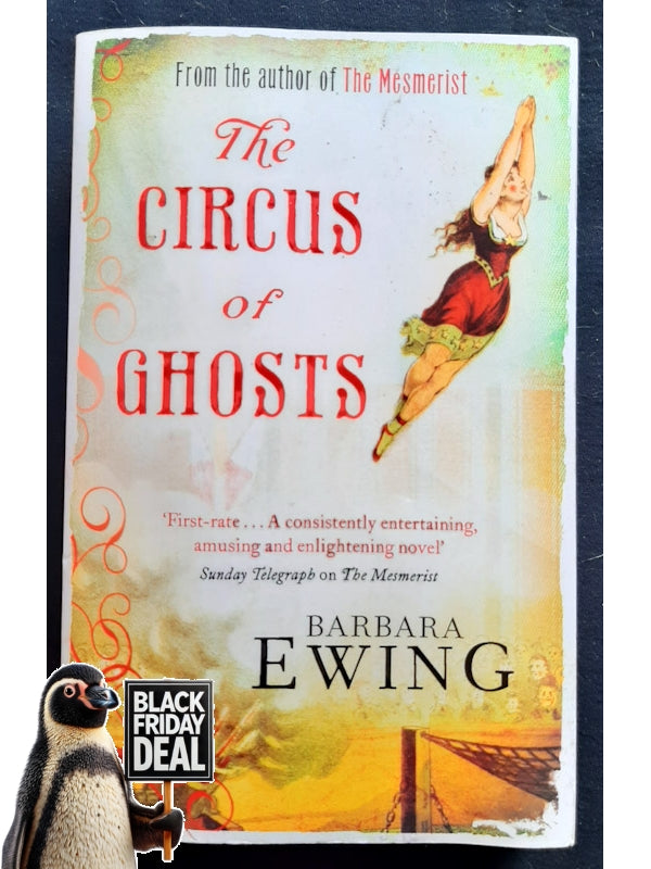 The Circus Of Ghosts (The Mesmerist #2) (Ewing, Barbara)